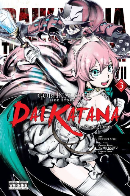 Goblin Slayer Side Story II: Dai Katana, Vol. 3 (manga) by Kumo Kagyu,  Paperback