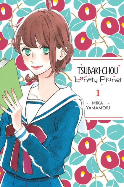Tsubaki-chou Lonely Planet, Vol. 1 by Mika Yamamori, Paperback