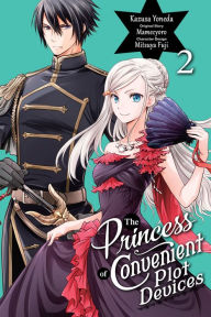 Title: The Princess of Convenient Plot Devices, Vol. 2 (manga), Author: Kazusa Yoneda