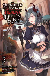Title: The Reformation of the World as Overseen by a Realist Demon King, Vol. 3 (manga), Author: Ryosuke Hata