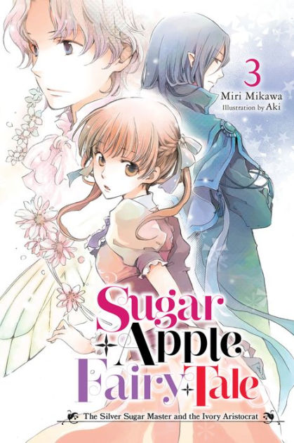 Sugar Apple Fairy Tale, Vol. 3 (light novel) on Apple Books