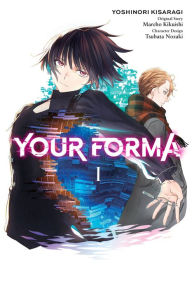 Title: Your Forma, Vol. 1 (manga), Author: Mareho Kikuishi