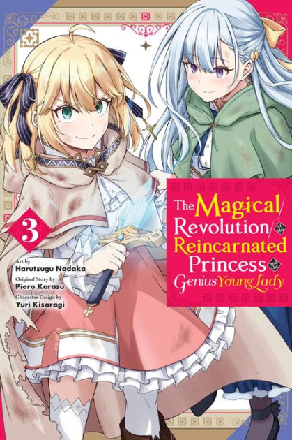 The Magical Revolution of the Reincarnated Princess and the Genius Young  Lady - Novel Updates