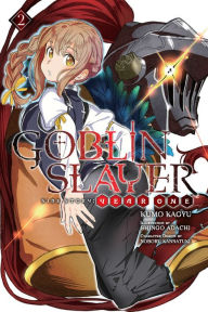 Title: Goblin Slayer Side Story: Year One, Vol. 2 (light novel), Author: Kumo Kagyu