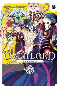 Free ebooks to download online Overlord a la Carte, Vol. 2 PDF PDB DJVU by Various Artists, so-bin