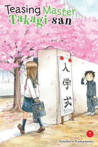 Free ebook downloads in pdf Teasing Master Takagi-san, Vol. 7 9781975359386 by Soichiro Yamamoto MOBI PDF FB2