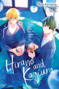 Title: Hirano and Kagiura, Vol. 2 (manga), Author: Shou Harusono