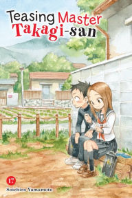 Title: Teasing Master Takagi-san, Vol. 17, Author: Soichiro Yamamoto