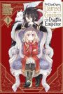 The Do-Over Damsel Conquers the Dragon Emperor, Vol. 1 (manga)