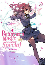 Title: A Returner's Magic Should Be Special, Vol. 2, Author: Wookjakga