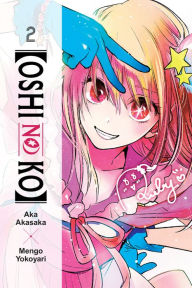 Title: [Oshi No Ko], Vol. 2, Author: Aka Akasaka