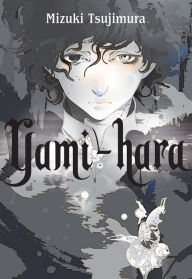 Title: Yami-hara, Author: Mizuki Tsujimura