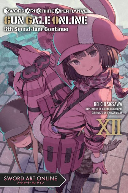 Sword Art Online Alternative Gun Gale Online, Vol. 10 (light novel): Five  Ordeals (Sword Art Online Alternative Gun Gale Online (light novel), 10)