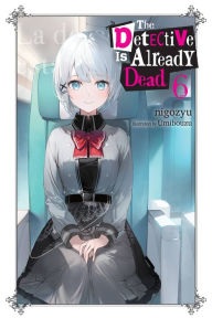 Title: The Detective Is Already Dead, Vol. 6, Author: nigozyu