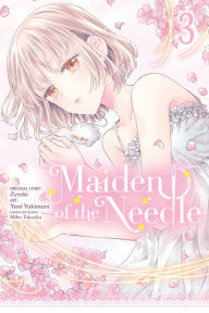 Title: Maiden of the Needle, Vol. 3 (manga), Author: Zeroki