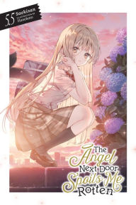 Title: The Angel Next Door Spoils Me Rotten, Vol. 5.5 (light novel), Author: Saekisan