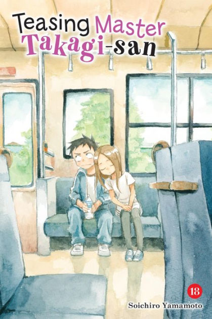Teasing Master Takagi-san, Vol. 18 by Soichiro Yamamoto, Paperback