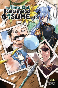 Title: That Time I Got Reincarnated as a Slime, Vol. 17 (light novel), Author: Fuse