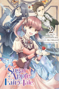 Title: Sugar Apple Fairy Tale, Vol. 2 (manga), Author: Miri Mikawa