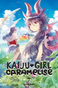 Title: Kaiju Girl Caramelise, Vol. 7, Author: Spica Aoki