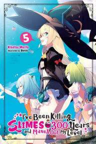 Title: I've Been Killing Slimes for 300 Years and Maxed Out My Level, Vol. 5, Author: Kisetsu Morita