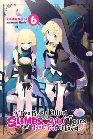 Iphone ebook download I've Been Killing Slimes for 300 Years and Maxed Out My Level, Vol. 6 by Kisetsu Morita, Benio