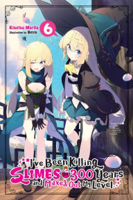 Books download mp3 free I've Been Killing Slimes for 300 Years and Maxed Out My Level, Vol. 6 by Kisetsu Morita, Benio 9781975382674 English version