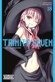 Epub books for download Trinity Seven, Vol. 18: The Seven Magicians by Kenji Saito, Akinari Nao RTF FB2 9781975383046 (English Edition)