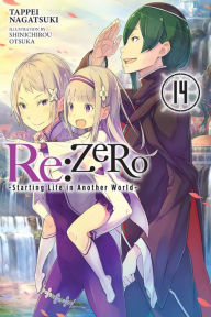 Title: Re:ZERO -Starting Life in Another World-, Vol. 14 (light novel), Author: Tappei Nagatsuki