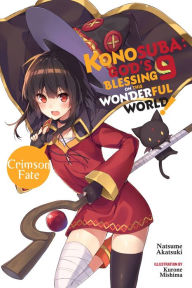 E book downloads Konosuba: God's Blessing on This Wonderful World!, Vol. 9 (light novel): Crimson Fate 9781975385033 (English Edition)