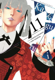 Online books downloads Kakegurui - Compulsive Gambler -, Vol. 11 by Homura Kawamoto, Toru Naomura English version