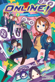 Title: Online!, Vol. 6: Lady Hex and the Raid Team Impostors, Author: Midori Amagaeru