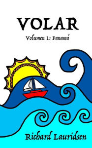 Title: Volar: Volumen Uno: Panamá, Author: Sara Lauridsen