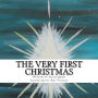 The Very First Christmas