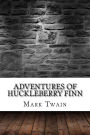 Adventures of Huckleberry Finn