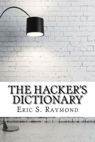 Title: The Hacker's Dictionary, Author: Eric S Raymond