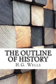 Title: The Outline of History, Author: H. G. Wells