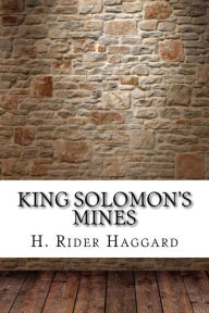 Title: King Solomon's Mines, Author: H. Rider Haggard