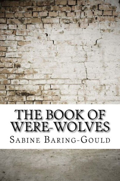 The Book of Were-Wolves