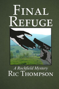 Title: Final Refuge, Author: Ric Thompson