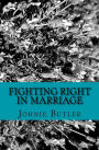 Fighting Right in Marriage