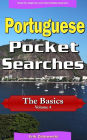 Portuguese Pocket Searches - The Basics - Volume 4: A set of word search puzzles to aid your language learning