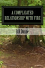 A Complicated Relationship With Fire: War and Other Unpleasant Legal Matters