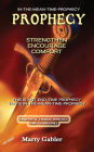 Prophecy: Strengthen Encourage Comfort