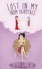 Lost in My Prom Fairytale