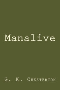 Title: Manalive, Author: G. K. Chesterton