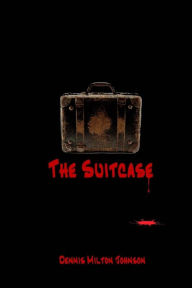 Title: The Suitcase, Author: Dennis Milton Johnson