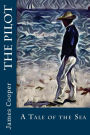 The Pilot: A Tale of the Sea