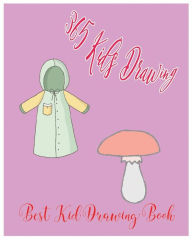 Title: 365 Kid's Drawing: Best Kid Drawing Book, Author: Dr Lee Drawing