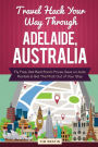 Travel Hack Your Way Through Adelaide, Australia: Fly Free, Get Best Room Prices, Save on Auto Rentals & Get The Most Out of Your Stay